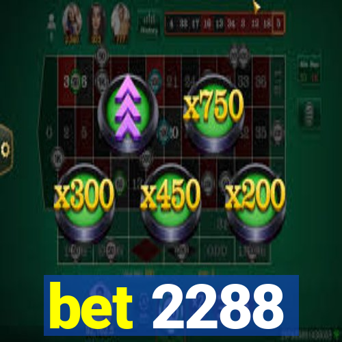 bet 2288